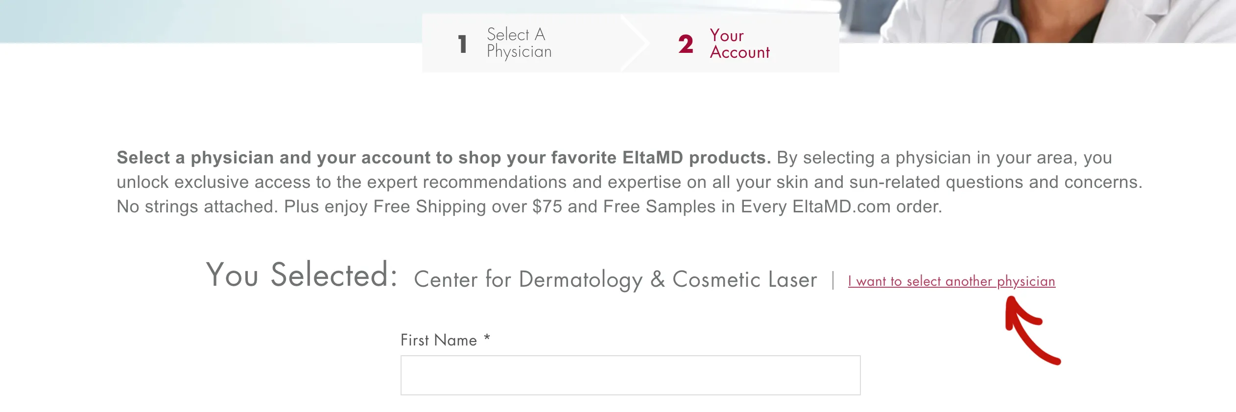 EltaMD register process allows users to come back to step 1 and select another physician if they change their mind.